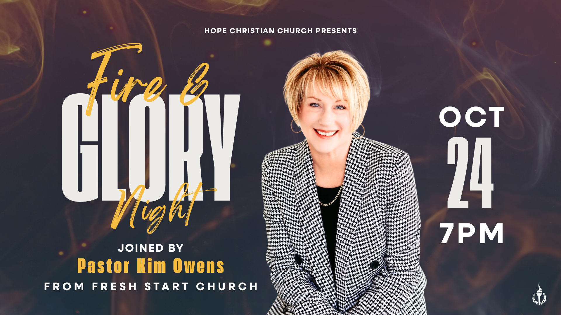 Fire and Glory Night 

with Pastor Kim Owens

 

 
